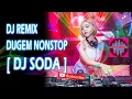 Download Lagu DJ SODA | TERPOPULER DUGEM REMIX [BY: DJ ZELLO ]