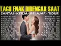 Lagu Lagu Enak Didengar Saat Santai Dan Kerja || Bagus Untuk Menaikan Mood Kerja Terbaru 2025