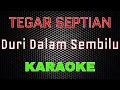 Download Lagu Tegar Septian - Duri Dalam Sembilu [Karaoke] | LMusical