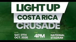 RCCG OCTOBER 17th 2026 | LIGHT UP COSTA RICA