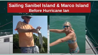 #SANIBELISLANDSAILING AND #MARCOISLANDSHELLING BEFORE #HURRICANEIAN2022