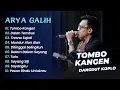 Download Lagu Arya Galih - TOMBO KANGEN - DALAN TEMBUS || DANGDUT KOPLO HITS 2025