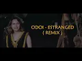 Download Lagu Odoi estranged ft A'Rush Rap terbaik
