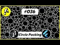 Ep 036 Animated Circle Packing Flutter Processing
