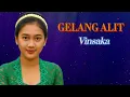 GELANG ALIT – lagu Jawa Versi Mandarin Oriental | Cover by Vinsaka