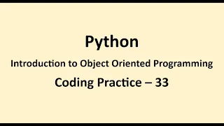 Coding Practice 33 Introduction to Object Oriented Programming Python NxtWave CCBPP