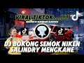 Download Lagu DJ BOKONG SEMOK NIKEN SALINDRY VIRAL TIKTOK MENGKANE NEW REMIX 2025 ❗❗❗