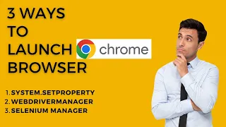3 Different Ways to Launch Chrome Browser in Selenium using Java