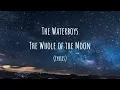 The Waterboys - The Whole of the Moon (Lyrics)