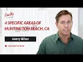 4 Specific Areas of Huntington Beach CA