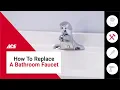 How To Replace A Bathroom Faucet Ace Hardware