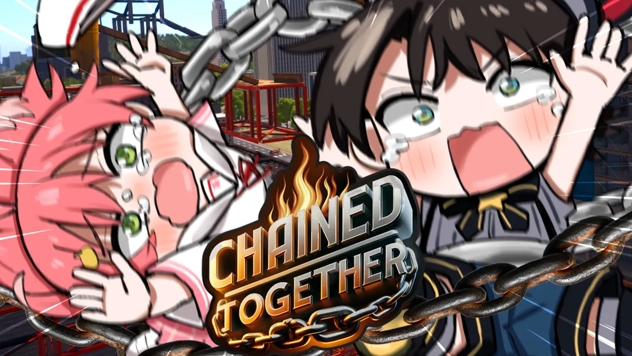 【 Chained Together 】うるさい２人が共に鎖で繋がれ頂上を目指す【#みこスバ】