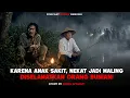 Lagu Karena Anak Sakit, Pria ini Nekat Jadi Maling… Diselamatkan Orang Bunian!