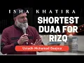 Lagu Shortest Duaa for Rizq | Ustadh Mohamad Baajour | Isha Khatira