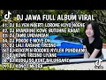 Lagu DJ JAWA FULL ALBUM VIRAL TIKTOK MENGKANE || DJ YEN NGERTI LORONE KOYO NGENE - DJ SIKEP VIRAL TIKTOK 
