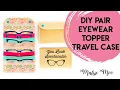 How to make a Faux Leather Pair Eyewear Topper Wallet - DIY with Maisie Moo