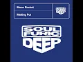 Melting Pot (Extended Mix) - Moon Rocket