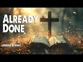 Download Lagu Already Done | Michael Bethany (Worship Lyric Video)