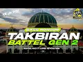 Download Lagu DJ TAKBIRAN BATTEL 2025 MIDDEL TASSO KUNTUL MAX FT LOPES REVOLUTION