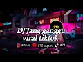 Download Lagu DJ Jang Ganggu - Slowed + Reverb 🎧