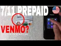 Can You Use 711 Transact Prepaid Debit Card On Venmo