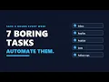 7 Boring Tasks You Should Automate Today Save 8