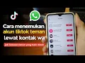 Download Lagu Cara Menemukan Akun TikTok Teman dengan Nomor HP