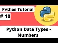 10 Python Data Types Numbers Python Tutorial For Beginner
