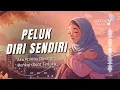 Download Lagu PELUK DIRI SENDIRI 💖 Lagu Afirmasi Cinta Diri Untuk Kamu yang Terluka (Extended Version)