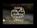 Download Lagu DIANA KARAOKE-KOES PLUS-T'KOES VERSION