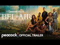 Bel-Air | Final Season | Official Trailer | Peacock Original