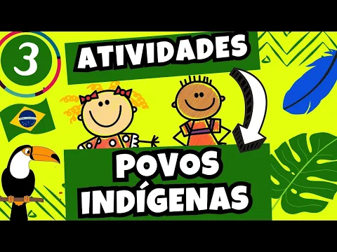 Download MP3 🔴POVOS INDÍGENAS: 3 Atividades Fáceis | Educação Infantil e Ensino Fundamental |19 de Abril