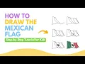 How to Draw the Mexican Flag - Easy Step by Step Art for Kids