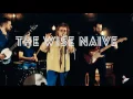 Rocket Park Presents: The Wise Naïve - Stay