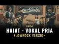 Lagu HAIDA – HAJAT (Cover Vokal Pria) | Versi Slowrock 90s by Irama Alamku