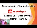 Generative AI Test Tool testRigor - Lesson 05 Data Driven Testing