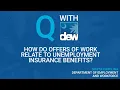 How do Offers of Work Relate to Unemployment Insurance Benefits