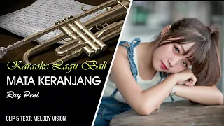 Download Ray Peni - Mata Keranjang (Karaoke Minus One Lagu Bali) MP3
