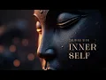 INNERSELF Deep Meditation Music For Inner Journey 432Hz