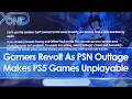 Gamers revolt as PSN outtage makes their PS5 games unplayable