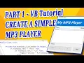 SIMPLE MP3 PLAYER PART 1 - VISUAL BASIC