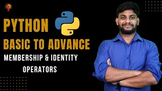 Membership Identity Operators Python Beginner to Advance Python Tutorial