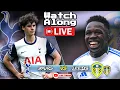 Leeds vs Tottenham - Live Match