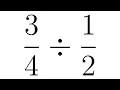Division of Two Fractions Example with divided by