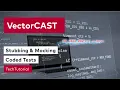 VectorCAST Coded Tests Get Started with Stubbing Mocking