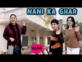 Download Lagu NANI KA GHAR | Family Travel Vlog to Grand Mother's Home | Aayu and Pihu Show