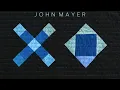 John Mayer - XO (Official Audio)