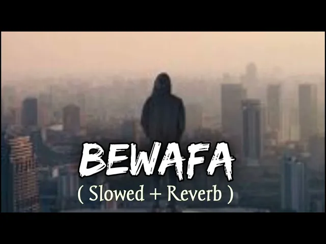 Download MP3 Bewafa [ Slowed + Reverb ] Imran Khan - Sad Song | Lofi Song | Midnight Chill | Relax #5million