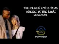 Lagu The Black Eyed Peas - Where Is The Love (Ni/Co Cover) (DJ Cat Bachata Remix)