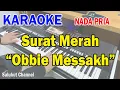 Lagu SURAT MERAH ll KARAOKE NOSTALGIA ll OBBIE MESSAKH ll NADA PRIA ES=DO